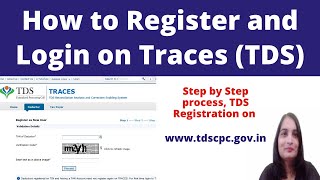 How to get Registration on TracesTDS as Deductor in hindi TDS Traces Login complete Process [upl. by Isnam817]