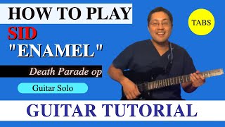 HOW TO PLAY quotENAMELquot Guitar solo by SID Tutorial Tabs [upl. by Ailemap]