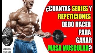 Cuantas series y repeticiones debo hacer para ganar masa muscular [upl. by Aihsein]