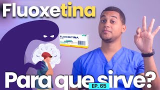 FLUOXETINA PARA QUE SIRVE  3 COSAS [upl. by Akihsay]