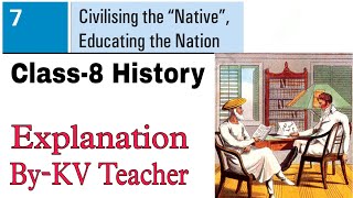 P3 Civilising the Native Educating the Nation  Class8 History NCERT Chapter7  ByKV Teacher [upl. by Bronson452]