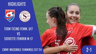 Team Ticino Femminile U17 VS Servette FC Chênois Féminin M17 Campionato Nazionale U17 2024 [upl. by Renita]