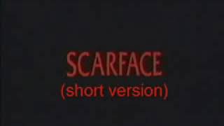 Scarface the short version [upl. by Annoirb539]