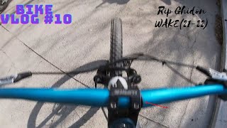 Bike vlog 10  Rip ghidon WAKE2122 [upl. by Gagliano]