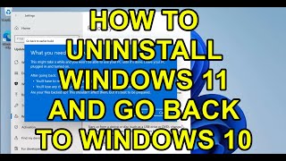 How to Uninstall Windows 11 and go back to Windows 10 [upl. by Mancino]