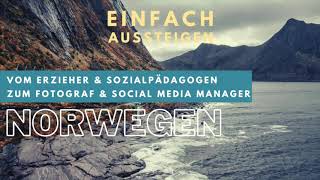 Auswandern von Bayern nach Norwegen – EINFACH AUSSTEIGEN mit Nicolas Kreutter amp Bernd Luff [upl. by Filide]