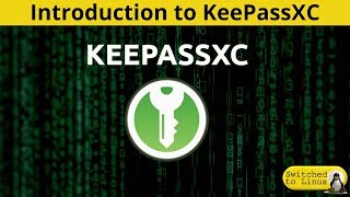 Introduction to KeePassXC [upl. by Adaha]