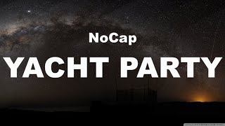 NoCapYacht Party Lyrics [upl. by Lynsey]