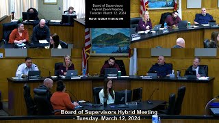 Board of Supervisors Tuesday 031224 · Kelseyville Area Council KAC [upl. by Arica]