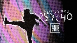 THECITYISOURS  Psycho OFFICIAL VIDEO [upl. by Marquis]