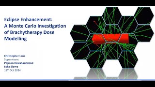 Eclipse Enhancement A Monte Carlo Investigation of Brachytherapy Dose Modelling [upl. by Summons]