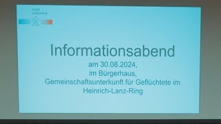 Informationsabend Geflüchteten Unterkunft HeinrichLanzRing [upl. by Ellehcyar]