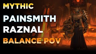 Painsmith Raznal  Balance Druid PoV  Mythic Sanctum of Domination [upl. by Eniamreg482]