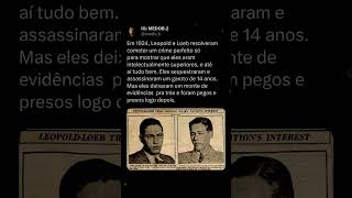 Leopold e Loeb gênios mesmo [upl. by Akimas]