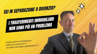 Trasferimenti immobiliari ok in separazione e divorzio [upl. by Inaffyt]