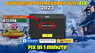 Authorization Revoked 611 BGMIPUBG Fix In 1 Minute 2023 New Trick 🔥 GB ALPHA [upl. by Niklaus]