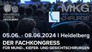 Fachkongress für MundKieferGesichtschirurgie 0506  08062024 Heidelberg [upl. by Akerley]