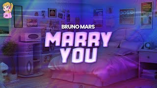 Bruno Mars  Marry You  Lyrics [upl. by Abbott920]