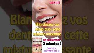 Blanchissez vos dents naturellement en 2 minutes chrono avec cette mixture puissane  wittenteeth [upl. by Robinson102]