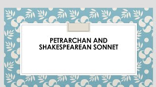 Petrarchan and Shakespearean Sonnet [upl. by Nylatsyrc919]