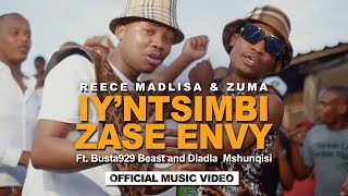 Reece Madlisa amp Zuma  Iyntsimbi Zase Envy Official Music Video [upl. by Llenahc]