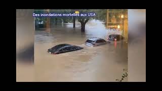 DES INONDATIONS MORTELLES AUX ÉTATSUNIS ET CEST SÉRIEUX [upl. by Leynad]