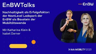 Nachhaltigkeit als Erfolgsfaktor der NextLevel Ladepark als Baustein der Mobilitätswende  EnBWTalk [upl. by Nilreb]