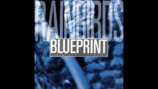 Rainbirds  Blueprint 12quot Take Two Extended Maxi CD Version [upl. by Eveivenej996]