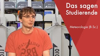 quotDas sagt der Studentquot  Meteorologie BSc studieren [upl. by Alaham]