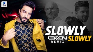 Slowly Slowly Remix  DJ Lemon  Guru Randhawa ft Pitbull [upl. by Einnor993]