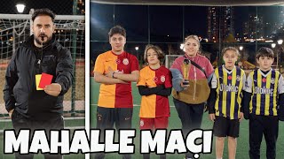 ANNEMLE MAHALLE MAÇI YAPTIK CHALLENGE  SÜPER KUPASINA [upl. by Juliano]