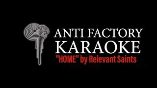 karaoke Home Relevant Saints [upl. by Mharg]