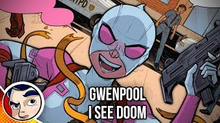 Gwenpool quotBeginning of the EndUltimate Deathquot  Complete Story  Comicstorian [upl. by Maples92]