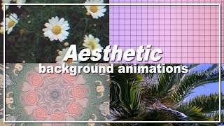 20 Aesthetic background animations PART 3  for Youtube intros amp videos ☁️ [upl. by Ataga]