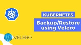 Kubernetes Backup amp Restore using Velero  ADITYA JOSHI [upl. by Tamas]