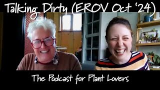 East Ruston Old Vicarage October Special Talking Dirty Podcast [upl. by Atteynot628]