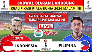 Jadwal Siaran Langsung Kualifikasi Piala Dunia 2026  Indonesia vs Filipina Leg 2  Jadwal Timnas [upl. by Eirrol631]