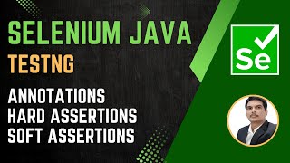 Session 43  Selenium with Java  TestNG Annotations  Types Of Assertions  2024 New Series [upl. by Faunia]