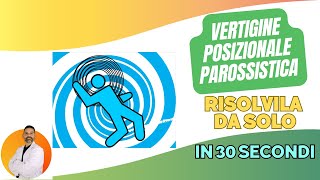 Risolvi la vertigine posizionale parossistica da solo in 30 secondi [upl. by Eicyac181]