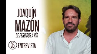 ENTREVISTA 🎙 Joaquín Mazón  DePerdidosARío  35 MILÍMETROS [upl. by Caterina]