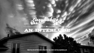 Lazy Habits  An Interlude Official Audio [upl. by Fisoi920]