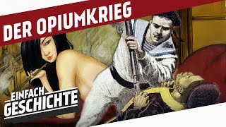 Der Opiumkrieg  Keine Macht den Briten l DIE GESCHICHTE CHINAS [upl. by Akined608]