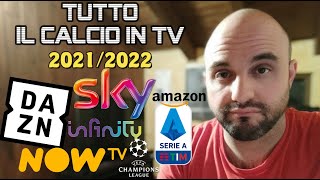 DAZN SKY AMAZON TUTTO IL CALCIO IN TV PER LA NUOVA STAGIONE [upl. by Treulich583]