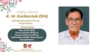 FUNERAL SERVICE  K M ZACHARIAH 94 KALLIRIKKUMPARAMBIL NELLIMALA  250924  DSMC TV [upl. by Eiram]