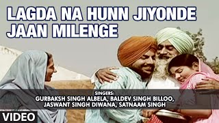 Lagda Na Hunn Jiyonde Jaan Milenge  Dhiyaan De Maapey  Part 1 amp 2 [upl. by Franklin]