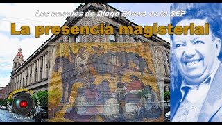 LA PRESENCIA MAGISTERIAL EN LOS MURALES DE DIEGO RIVERA EN LA SEP2023 [upl. by Devy770]