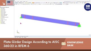 KB 001883  Plate Girder Design According to AISC 36022 in RFEM 6 [upl. by Grose]