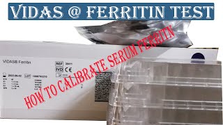 Ferritin Test ll Vidas Ferritin Test Procedure ll How to Calibrate ferritin in Mini Vidas [upl. by Jillian]