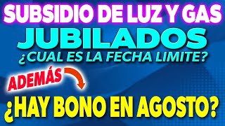 Fecha LIMITE para pedir el SUBSIDIO de LUZ y GAS para JUBILADOS ✅ [upl. by Yelkreb]