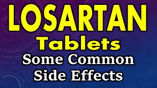 Losartan side effects  common side effects of losartan  losartan tablet side effects [upl. by Palestine]